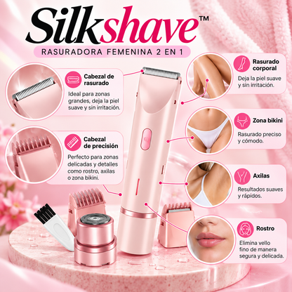 SilkShave™ | DEPILATE Y LUCE UNA PIEL SUAVE Y PROLIJA