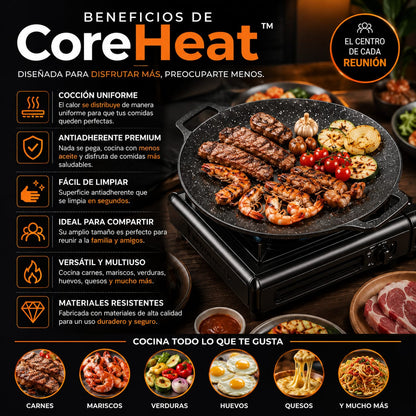 CoreHeat™ Las mejores reuniones siempre empiezan alrededor de la mesa